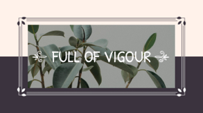 full of vigour