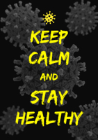 keep calm and stay healthy