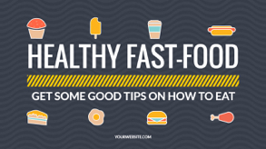 healthy fast food