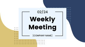 weekly meeting presentation