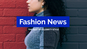 fashion news