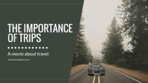 importance of trips